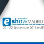 La feria eShow 2016 vuelve a Madrid con muchas tendencias digitales
