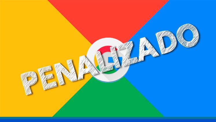 Penalizaciones de Google, técnicas SEO penalizadas