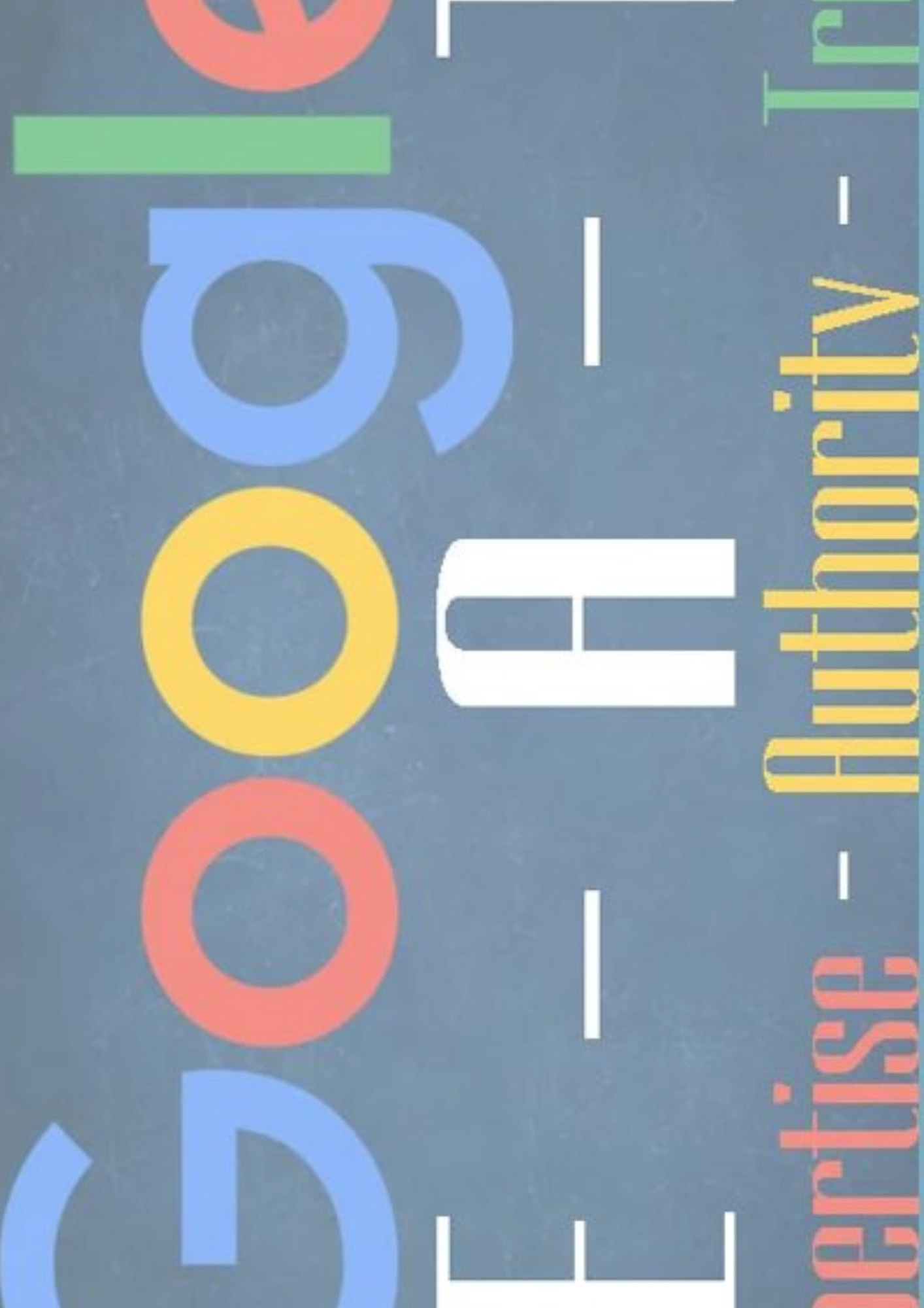 ¿Qué es el E-A-T de Google y qué importancia tiene en el SEO?