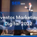 Eventos de Marketing Digital 2022