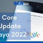 Core Update Mayo 2022: La nueva actualización del algoritmo de Google